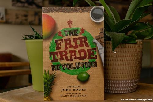 The Fair Trade Revolution by John Bowes